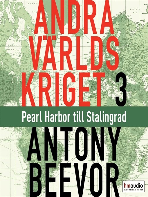 Title details for Andra världskriget, 3. Pearl Harbor till Stalingrad by Antony Beevor - Wait list